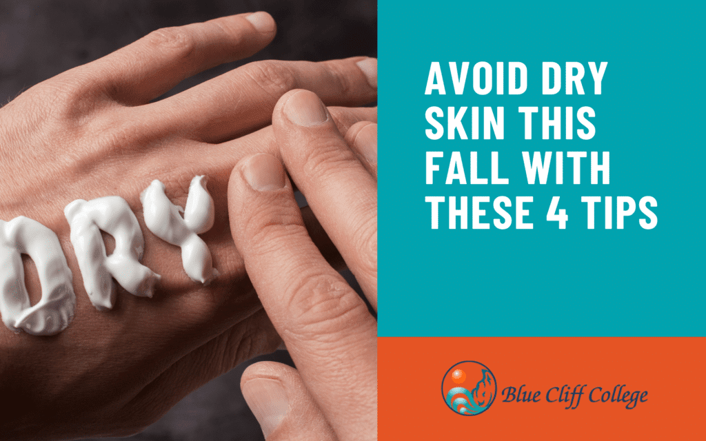 Avoid Dry Skin This Fall With These Fall Skin Care Tips